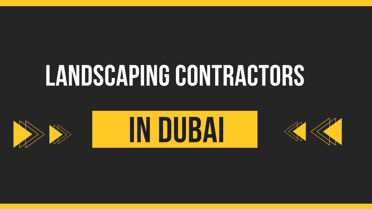 Landscaping Contractors In Dubai