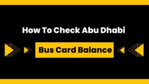 How To Check Abu Dhabi Bus Card Balance