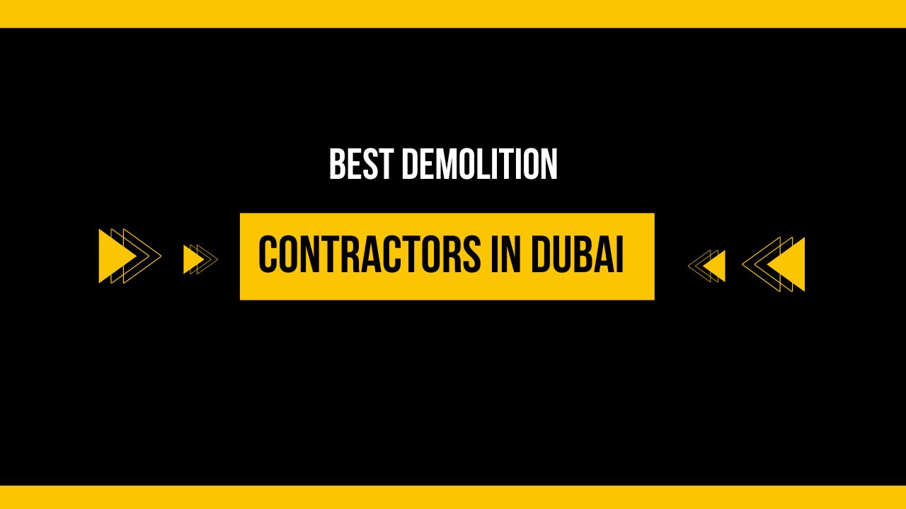 Best Demolition Contractors in Dubai